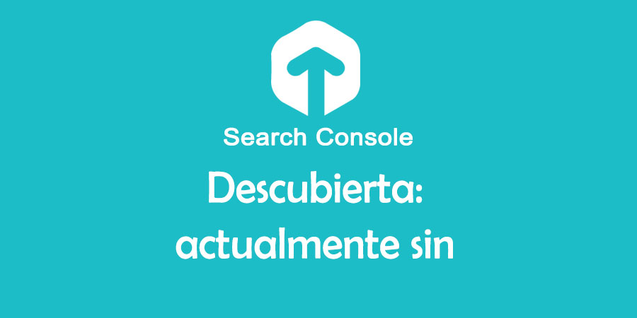 Descubierta actualmente sin indexar